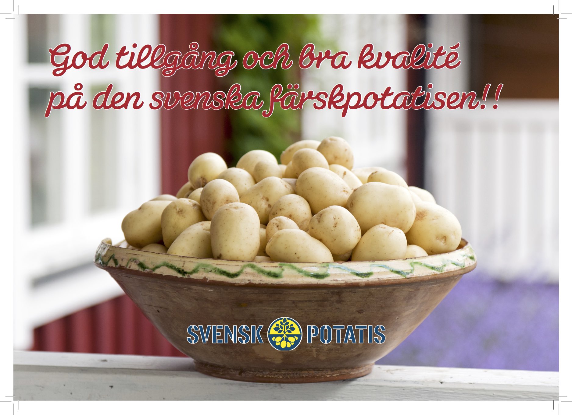 God tillgång & bra kvalité på färskpotatisen